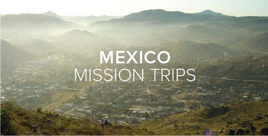 Mexico Mission Trips